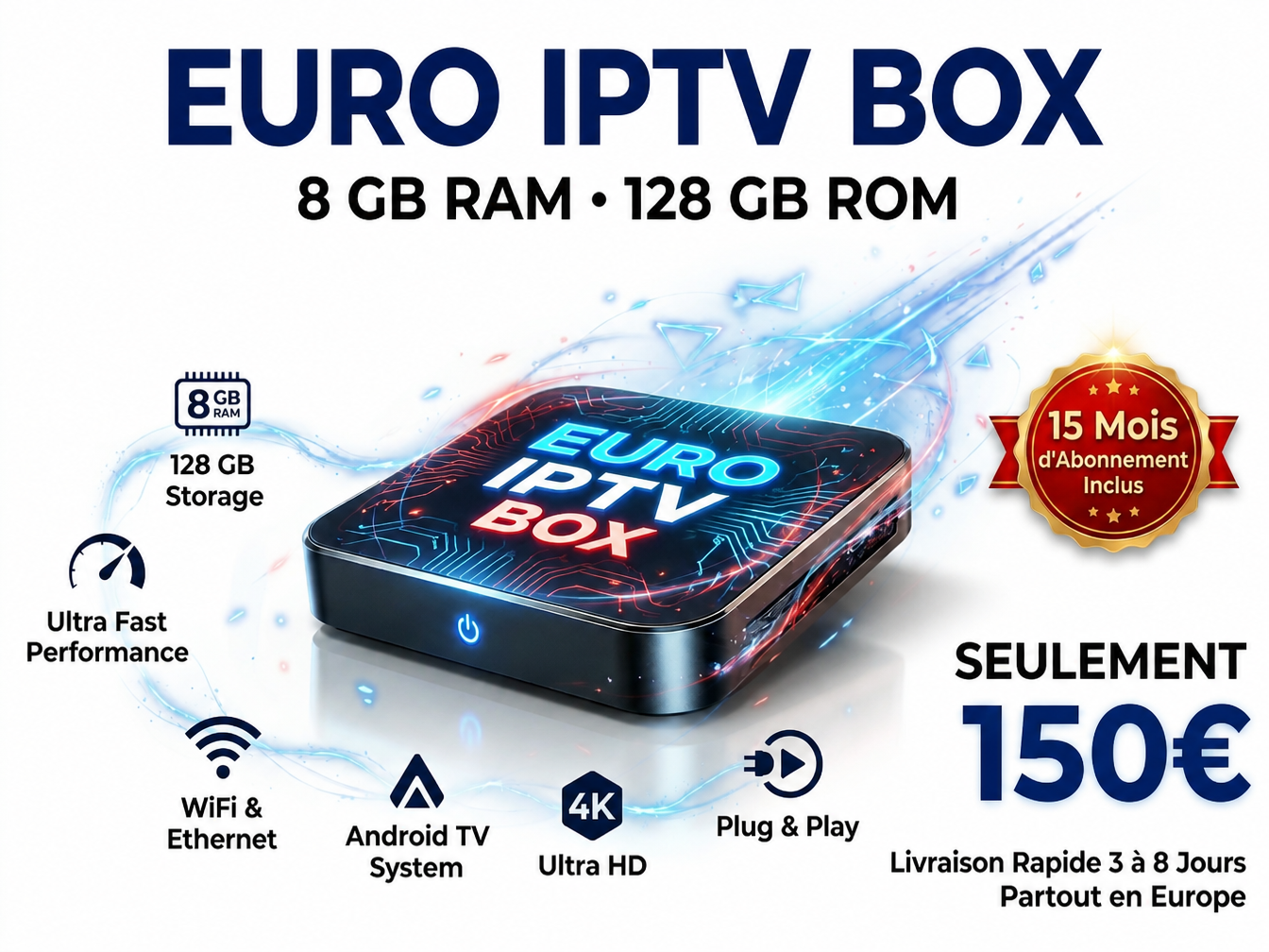 Euro IPTV Box — Android TV 4K, 8 Go RAM, 128 Go, 15 mois d'abonnement inclus